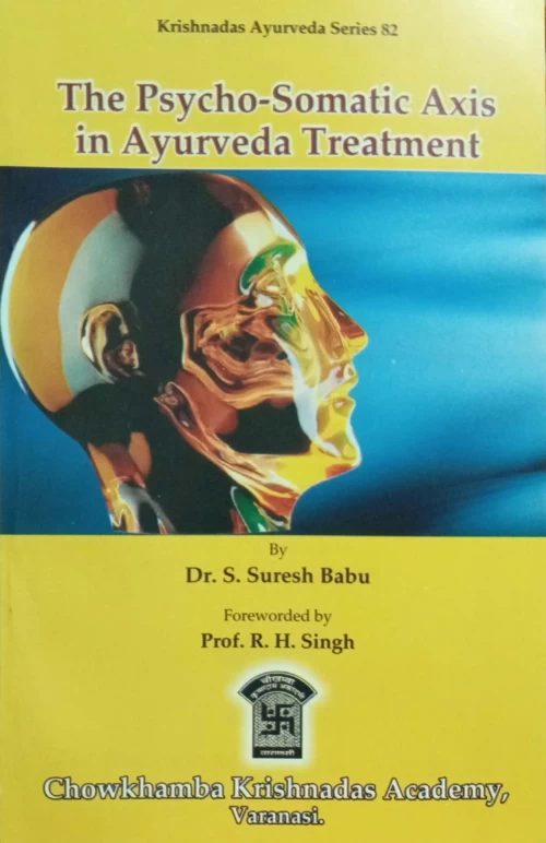 The Psycho-Somatic Axis in Ayurveda Treatment